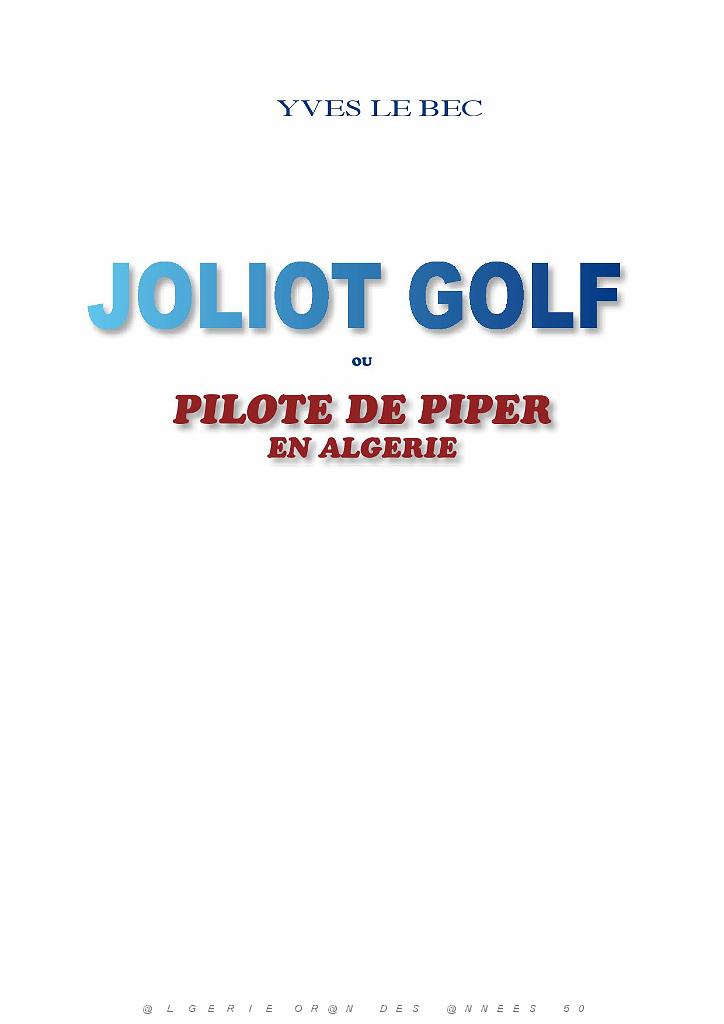 607 JOLIOT GOLF OU PILOTE DE PIPER PAR YVES LE BEC_000003.jpg